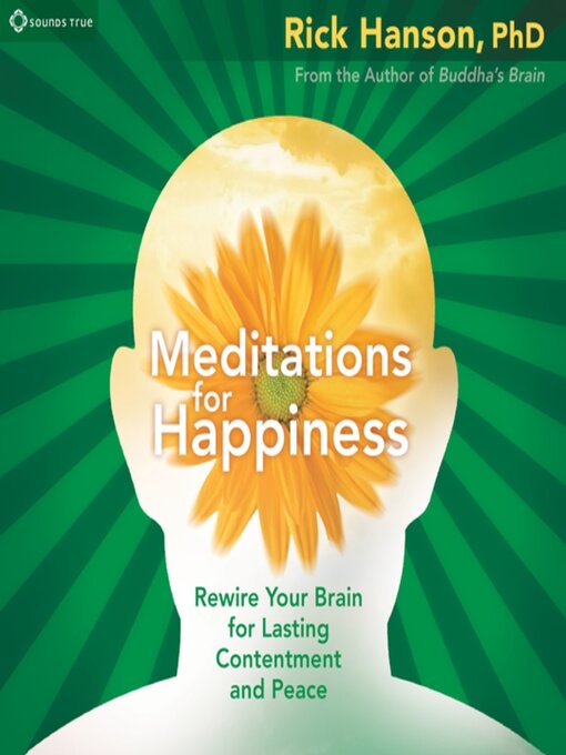 Title details for Meditations for Happiness by Rick Hanson, PhD - Available